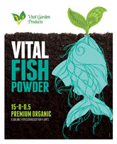 Vital Fish Powder (Fish Protein Hydrolysate) - Soluble Grow Fertilizer 15-0-0.5